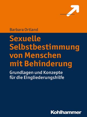 cover image of Sexuelle Selbstbestimmung von Menschen mit Behinderung